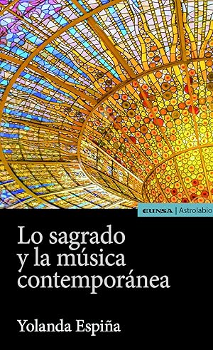 Imagen del vendedor de Lo sagrado y la musica contemporanea a la venta por Imosver