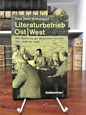 Bild des Verkufers fr Literaturbetrieb Ost / West. Die Spaltung der deutschen Literatur von 1948 bis 1998. zum Verkauf von Antiquariat Seibold