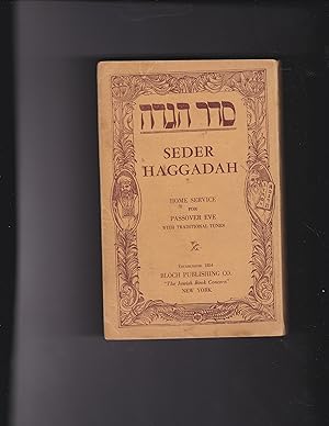 Immagine del venditore per [Front wrapper:] Seder Haggadah Home Service for Passover Eve with trational tunes. [Title page:] Seder Haggadah Home-Serivce for Passover Eve Translated, Arranged and Edited by William Rosenau RAbbi Oheb Shalom Congregation, Baltimore, Md. Musical score by Rev. Alois Kaiser. Fifteenth Edition. venduto da Meir Turner