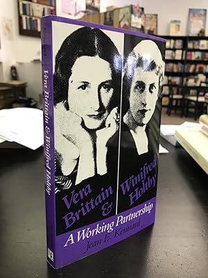 Vera Brittain & Winifred Holtby: A Working Partnership
