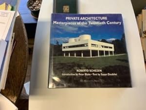 Private Architecture: Masterpieces of the Twentieth Century