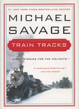 Train Tracks: Family Stories For The Holidays