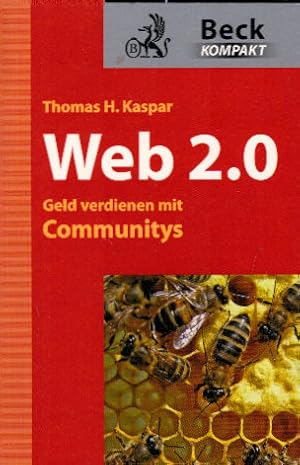 Bild des Verkufers fr Web 2.0 - Geld verdienen mit Communitys zum Verkauf von AMAHOFF- Bookstores