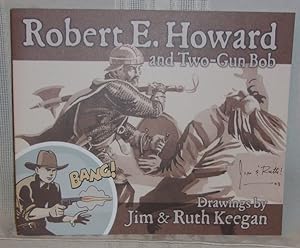 ROBERT E. HOWARD AND TWO-GUN BOB