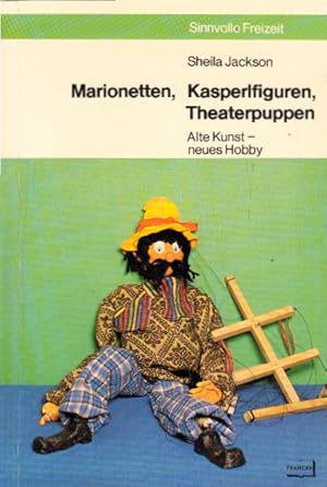 Bild des Verkufers fr Marionetten, Kasperlfiguren, Theaterpuppen. Alte Kunst, neues Hobby zum Verkauf von AMAHOFF- Bookstores