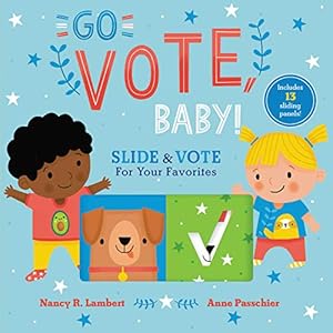 Seller image for Go Vote, Baby! by Lambert, Nancy [Board book ] for sale by booksXpress
