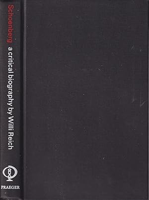 Bild des Verkufers fr Schoenberg: A Critical Biography zum Verkauf von Jonathan Grobe Books