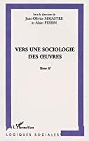 Bild des Verkufers fr Vers Une Sociologie Des Oeuvres : Cinquimes Rencontres Internationales De Sociologie De L'art De Gr zum Verkauf von RECYCLIVRE