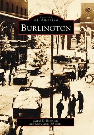 Seller image for Burlington (Images of America) by Robinson, David E., DiSpirito, Mary Ann [Paperback ] for sale by booksXpress