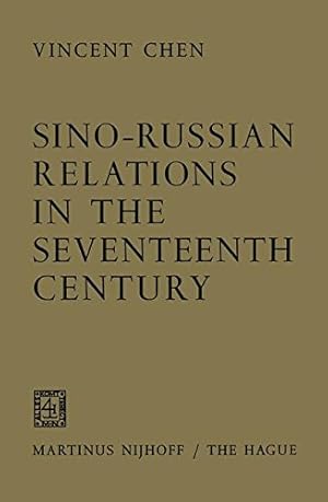 Imagen del vendedor de Sino-Russian Relations in the Seventeenth Century by Chen, Vincent [Paperback ] a la venta por booksXpress