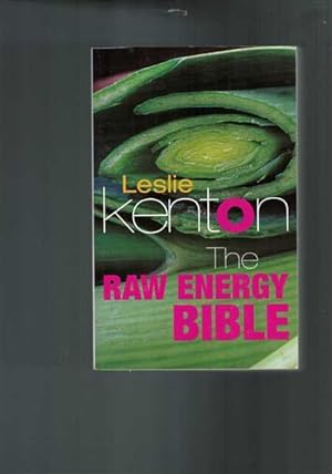 Seller image for The Raw Energy Bible: Packed With Raw Energy Goodness and Food Combining Facts for sale by Berry Books