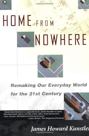 Seller image for Home from Nowhere: Remaking Our Everyday World for the 21st Century by Kunstler, James Howard [Paperback ] for sale by booksXpress