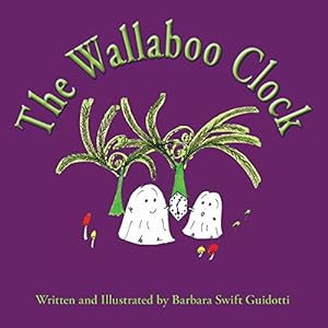 Seller image for The Wallaboo Clock (The Wallaboos) by Guidotti, Barbara Swift [Paperback ] for sale by booksXpress