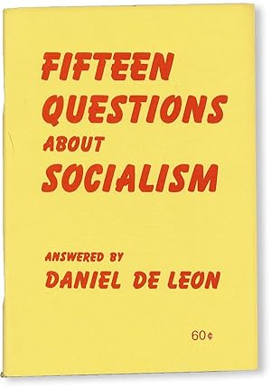 Bild des Verkufers fr Fifteen Questions About Socialism, Answered by Daniel De Leon zum Verkauf von Lorne Bair Rare Books, ABAA