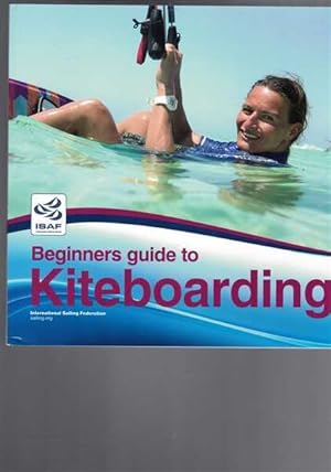 ISAF Beginners Guide to Kiteboarding