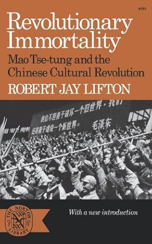 Immagine del venditore per Revolutionary Immortality: Mao Tse-tung and the Chinese Cultural Revolution (Norton Library (Paperback)) by Lifton, Robert Jay [Paperback ] venduto da booksXpress