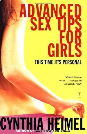 Seller image for Advanced Sex Tips for Girls: This Time It's Personal by Heimel, Cynthia [Paperback ] for sale by booksXpress