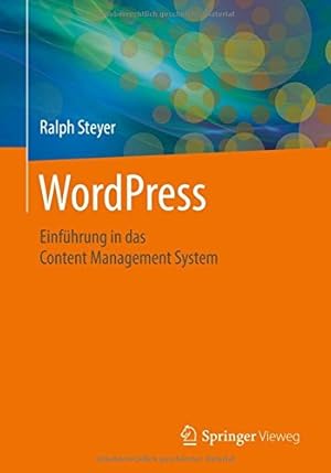 Seller image for WordPress: Einführung in das Content Management System (German Edition) by Steyer, Ralph [Paperback ] for sale by booksXpress