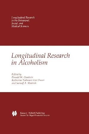 Imagen del vendedor de Longitudinal Research in Alcoholism (Longitudinal Research in the Behavioral, Social and Medical Studies) [Paperback ] a la venta por booksXpress