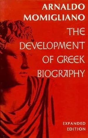 Seller image for The Development of Greek Biography: Expanded Edition (Carl Newell Jackson Lectures) by Momigliano, Arnaldo [Paperback ] for sale by booksXpress
