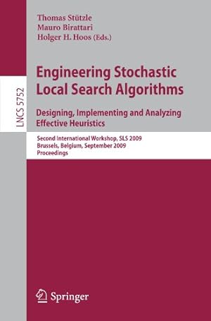 Seller image for Engineering Stochastic Local Search Algorithms. Designing, Implementing and Analyzing Effective Heuristics: Second International Workshop, SLS 2009 . (Lecture Notes in Computer Science) [Paperback ] for sale by booksXpress