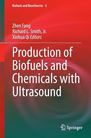 Immagine del venditore per Production of Biofuels and Chemicals with Ultrasound (Biofuels and Biorefineries) [Hardcover ] venduto da booksXpress