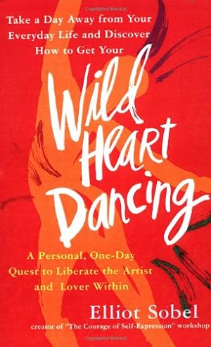 Seller image for Wild Heart Dancing by Sobel, Elliot [Paperback ] for sale by booksXpress
