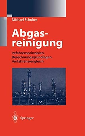 Seller image for Abgasreinigung: Verfahrensprinzipien, Berechnungsgrundlagen, Verfahrensvergleich (German Edition) [Hardcover ] for sale by booksXpress