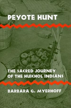 Seller image for Peyote Hunt (Symbol, Myth, and Ritual) by Myerhoff, Barbara G [Hardcover ] for sale by booksXpress