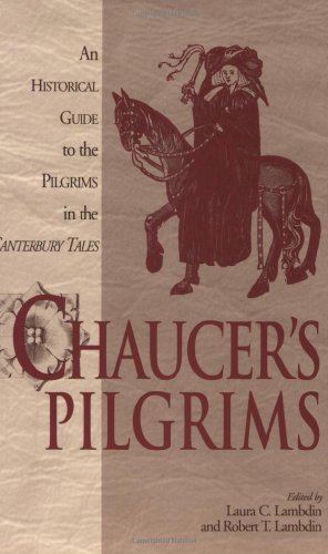 Immagine del venditore per Chaucer's Pilgrims: An Historical Guide to the Pilgrims in The Canterbury Tales by Lambdin, Robert Thomas, Lambdin, Laura [Paperback ] venduto da booksXpress