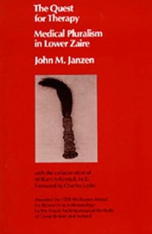 Seller image for The Quest for Therapy: Medical Pluralism in Lower Zaire (Comparative Studies of Health Systems and Medical Care) by Janzen, John M. [Paperback ] for sale by booksXpress