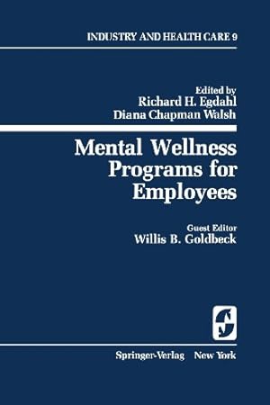 Seller image for Mental Wellness Programs for Employees (Springer Series on Industry and Health Care) (Volume 9) [Paperback ] for sale by booksXpress