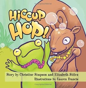 Imagen del vendedor de Hiccup Hop by Simpson, Christine, Stiles, Elizabeth [Paperback ] a la venta por booksXpress