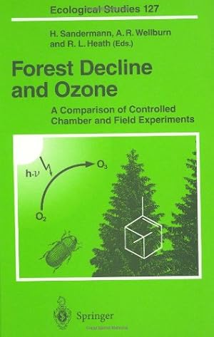 Seller image for Forest Decline and Ozone: A Comparison of Controlled Chamber and Field Experiments (Ecological Studies) [Hardcover ] for sale by booksXpress