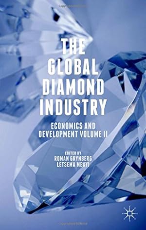 Seller image for The Global Diamond Industry: Economics and Development Volume II [Hardcover ] for sale by booksXpress