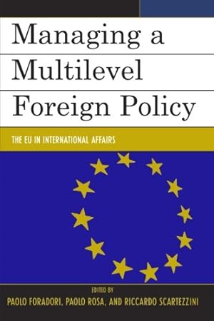 Imagen del vendedor de Managing a Multilevel Foreign Policy: The EU in International Affairs [Paperback ] a la venta por booksXpress