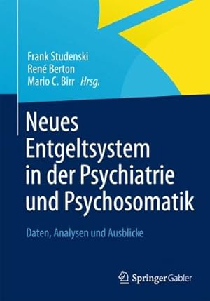 Seller image for Neues Entgeltsystem in der Psychiatrie und Psychosomatik: Daten, Analysen und Ausblicke (German Edition) [Paperback ] for sale by booksXpress