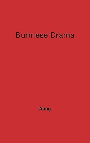 Seller image for Burmese Drama: A Study, with Translations of Burmese Plays [Hardcover ] for sale by booksXpress