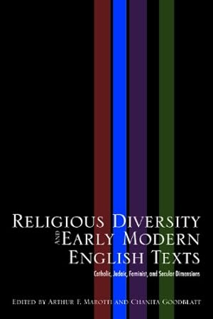 Bild des Verkufers fr Religious Diversity and Early Modern English Texts: Catholic, Judaic, Feminist, and Secular Dimensions [Hardcover ] zum Verkauf von booksXpress