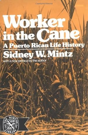 Imagen del vendedor de Worker in the Cane: A Puerto Rican Life History by Mintz, Sidney W. [Paperback ] a la venta por booksXpress