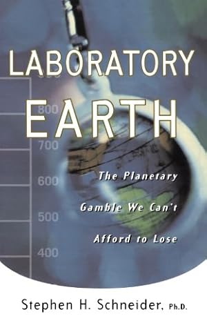 Seller image for Laboratory Earth: The Planetary Gamble We Can't Afford To Lose (Science Masters) by Schneider, Steven H. [Paperback ] for sale by booksXpress