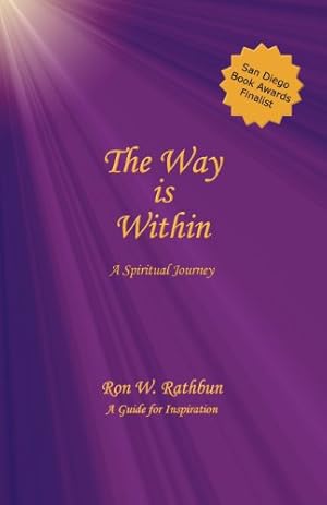 Immagine del venditore per The Way Is Within: A Spiritual Journey by Rathbun, Ron W. [Paperback ] venduto da booksXpress