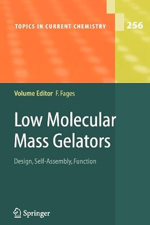 Seller image for Low Molecular Mass Gelators: Design, Self-Assembly, Function (Topics in Current Chemistry) [Paperback ] for sale by booksXpress