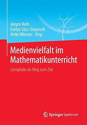 Seller image for Medienvielfalt im Mathematikunterricht: Lernpfade als Weg zum Ziel (German Edition) [Paperback ] for sale by booksXpress