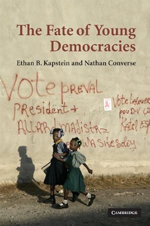 Seller image for The Fate of Young Democracies by Kapstein, Ethan B., Converse, Nathan [Paperback ] for sale by booksXpress