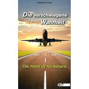 Bild des Verkufers fr Die verschwiegene Wahrheit: The Point of No Return zum Verkauf von Gabis Bcherlager