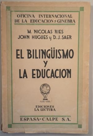 Imagen del vendedor de EL BILINGISMO Y LA EDUCACIN - Madrid 1932 a la venta por Llibres del Mirall