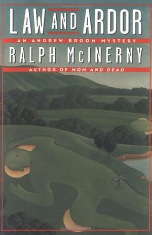 Seller image for Law and Ardor: An Andrew Broom Mystery by McInerny, Ralph [Paperback ] for sale by booksXpress