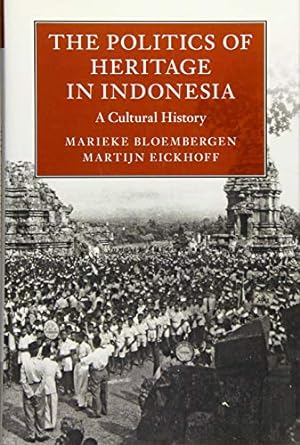 Seller image for The Politics of Heritage in Indonesia: A Cultural History (Asian Connections) [Hardcover ] for sale by booksXpress