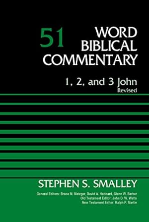 Seller image for 1, 2, and 3 John, Volume 51: Revised Edition (Word Biblical Commentary) by Smalley, Dr Stephen S. [Hardcover ] for sale by booksXpress